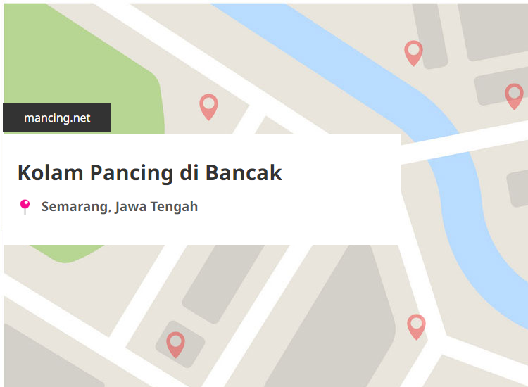 Kolam Pancing Terdekat di Bancak, Semarang, Jawa Tengah