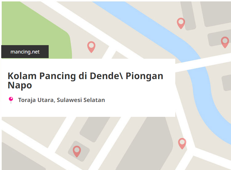 Kolam Pancing Terdekat di Dende\ Piongan Napo, Toraja Utara, Sulawesi Selatan