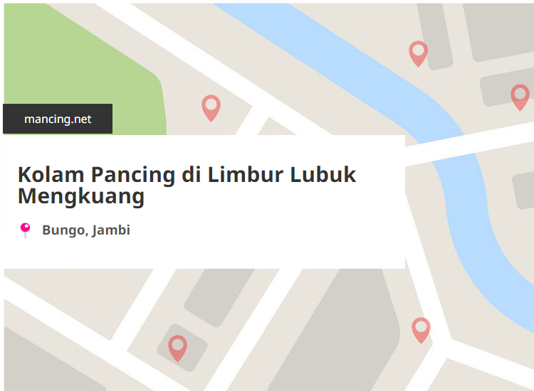 Kolam Pancing Terdekat di Limbur Lubuk Mengkuang, Bungo, Jambi