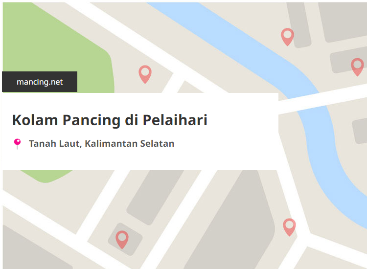 Kolam Pancing Terdekat di Pelaihari, Tanah Laut, Kalimantan Selatan