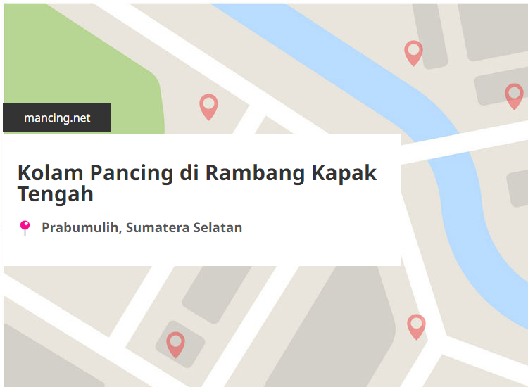 Kolam Pancing Terdekat di Rambang Kapak Tengah, Prabumulih, Sumatera Selatan