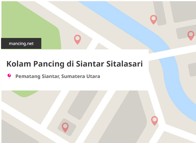 Kolam Pancing Terdekat di Siantar Sitalasari, Pematang Siantar, Sumatera Utara