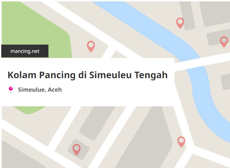 Kolam Pancing Terdekat di Simeuleu Tengah, Simeulue, Aceh